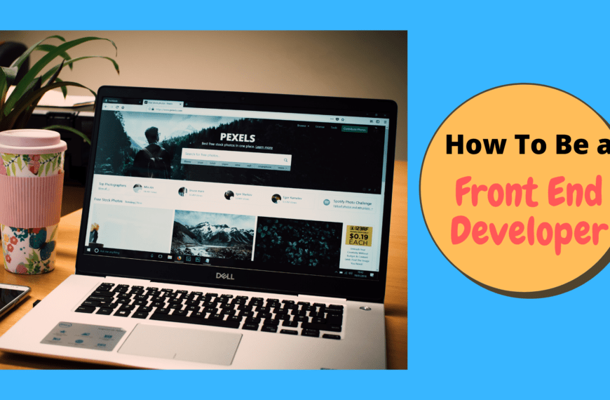 How To Become a Front End Developer