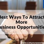 Best ways to attract more business opportunities